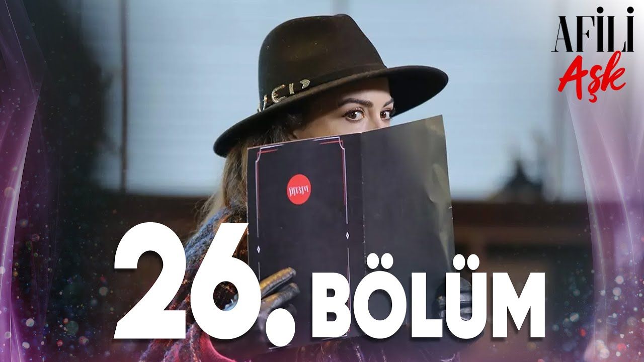 Afili Aşk Episode 26