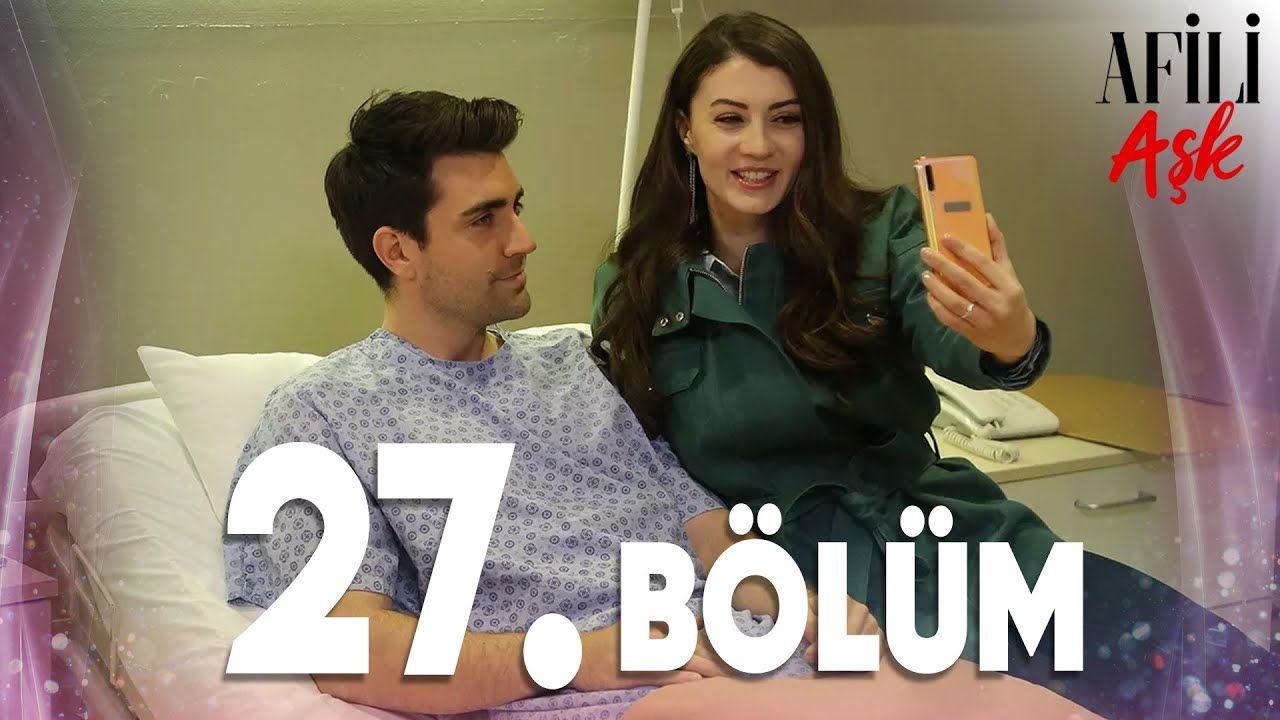 Afili Aşk Episode 27