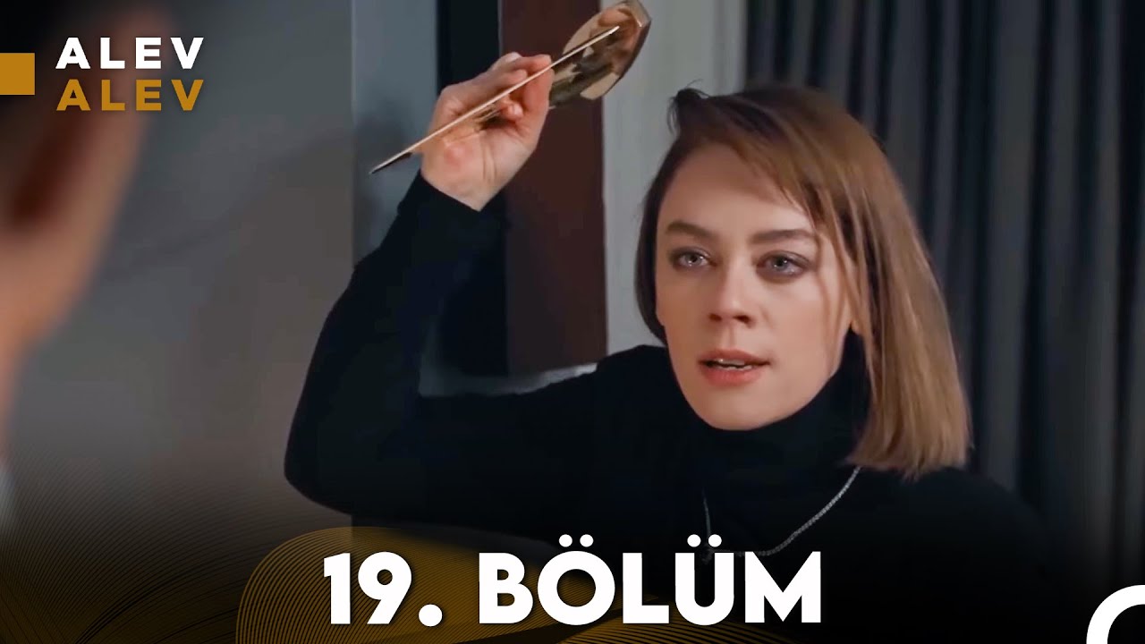 Alev Alev Episode 19