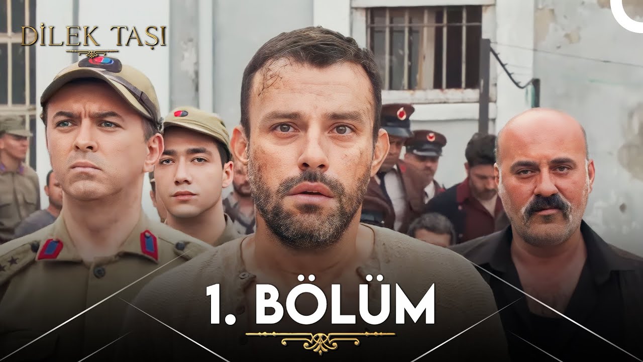 Dilek Taşi Episode 1