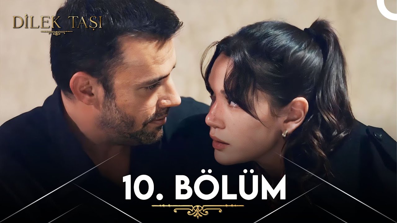 Dilek Taşi — Episode 10