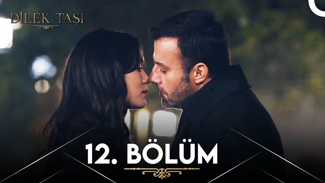 Dilek Taşi — Episode 12