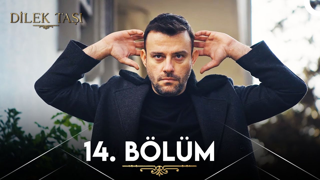 Dilek Taşi — Episode 14