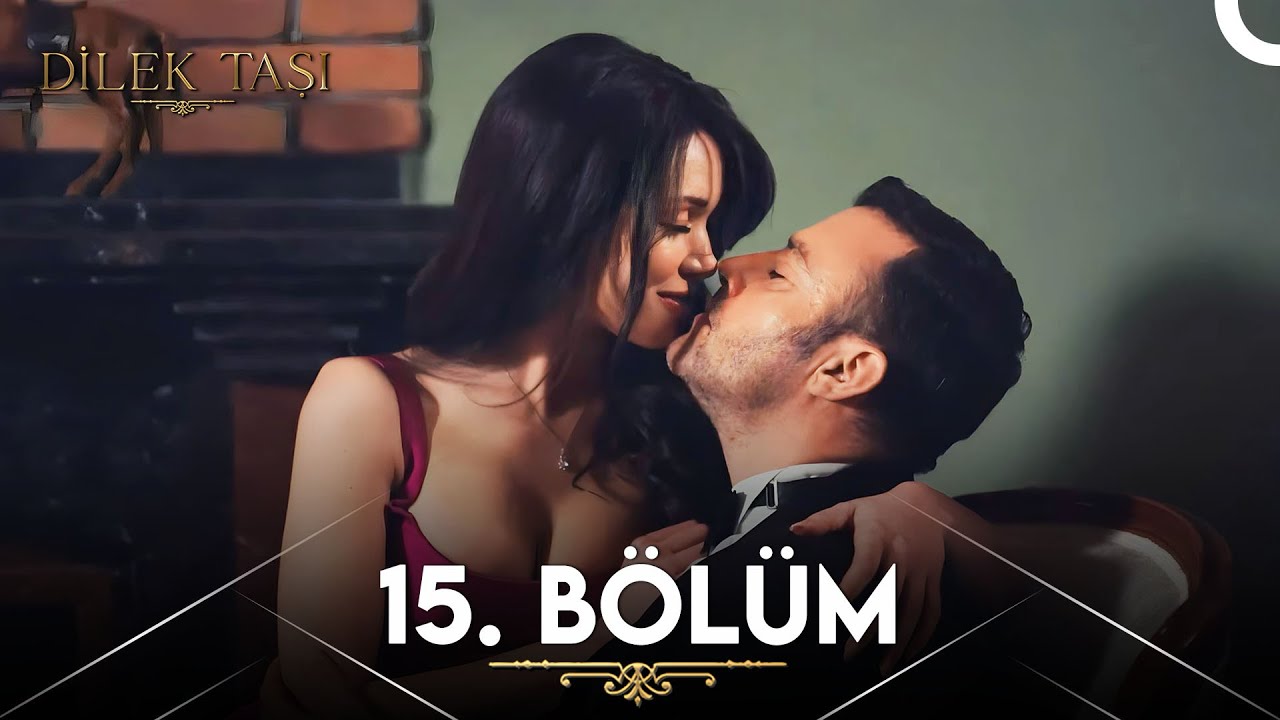Dilek Taşi — Episode 15