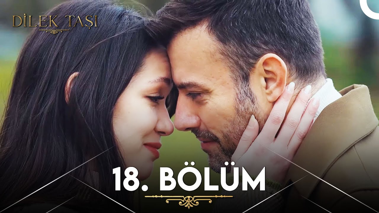 Dilek Taşi — Episode 18