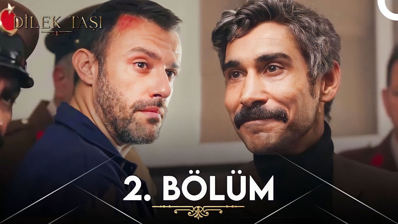 Dilek Taşi Episode 2