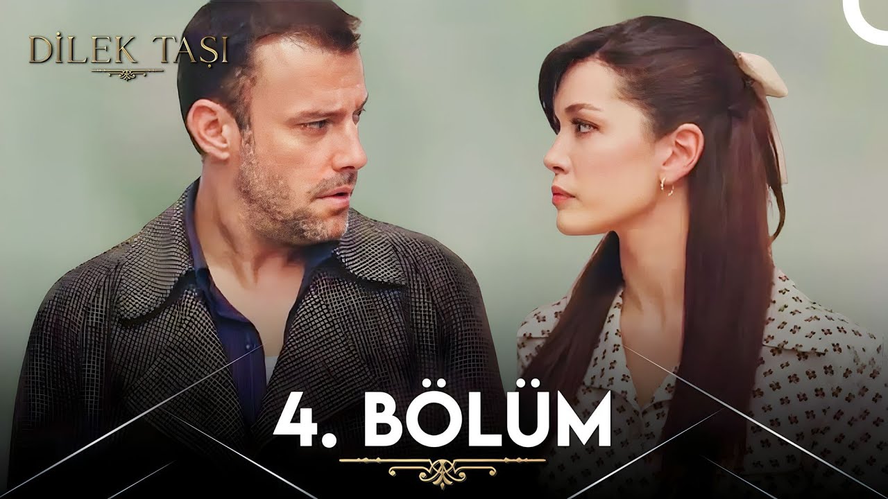 Dilek Taşi Episode 4