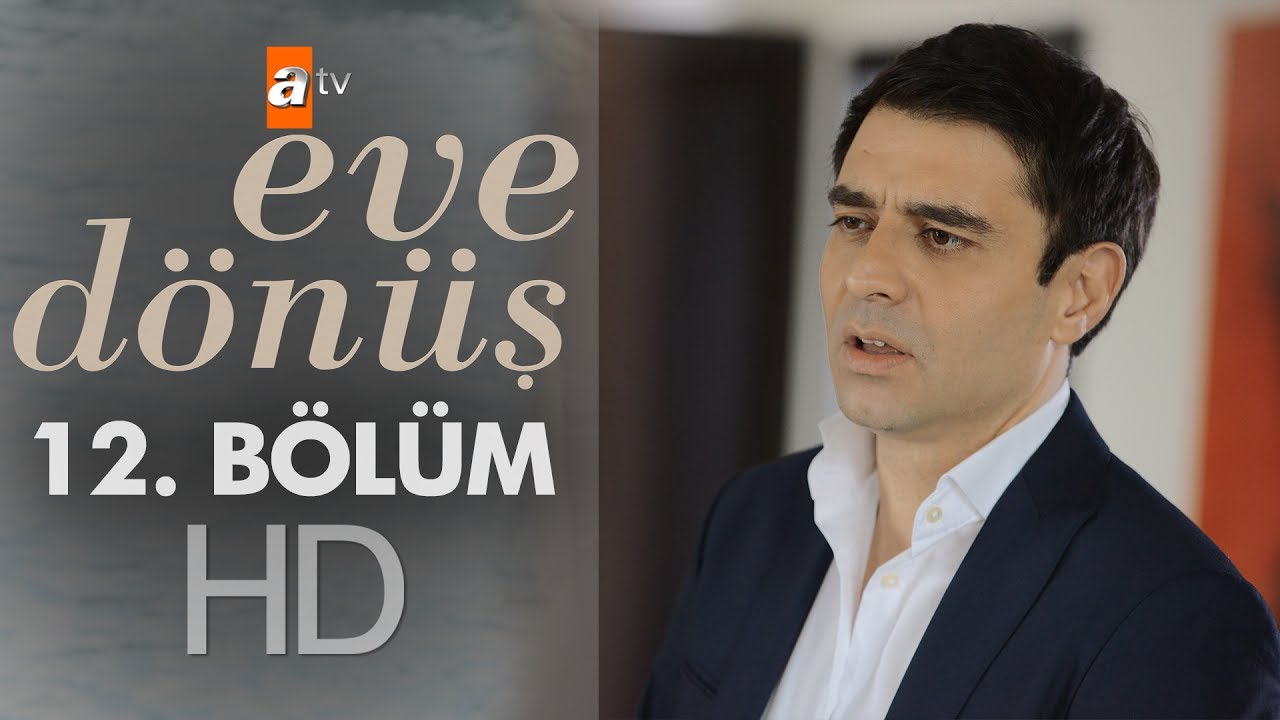 Eve Dönüş Episode 12