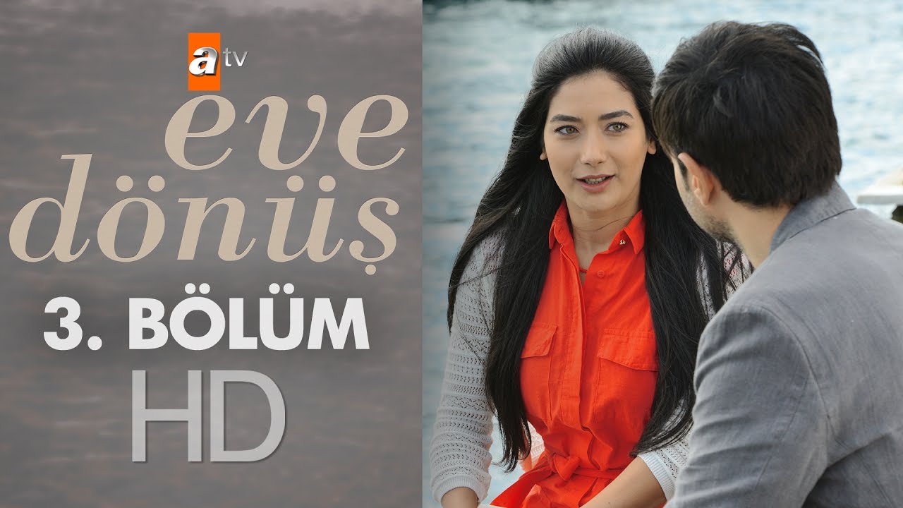 Eve Dönüş - Episode 3