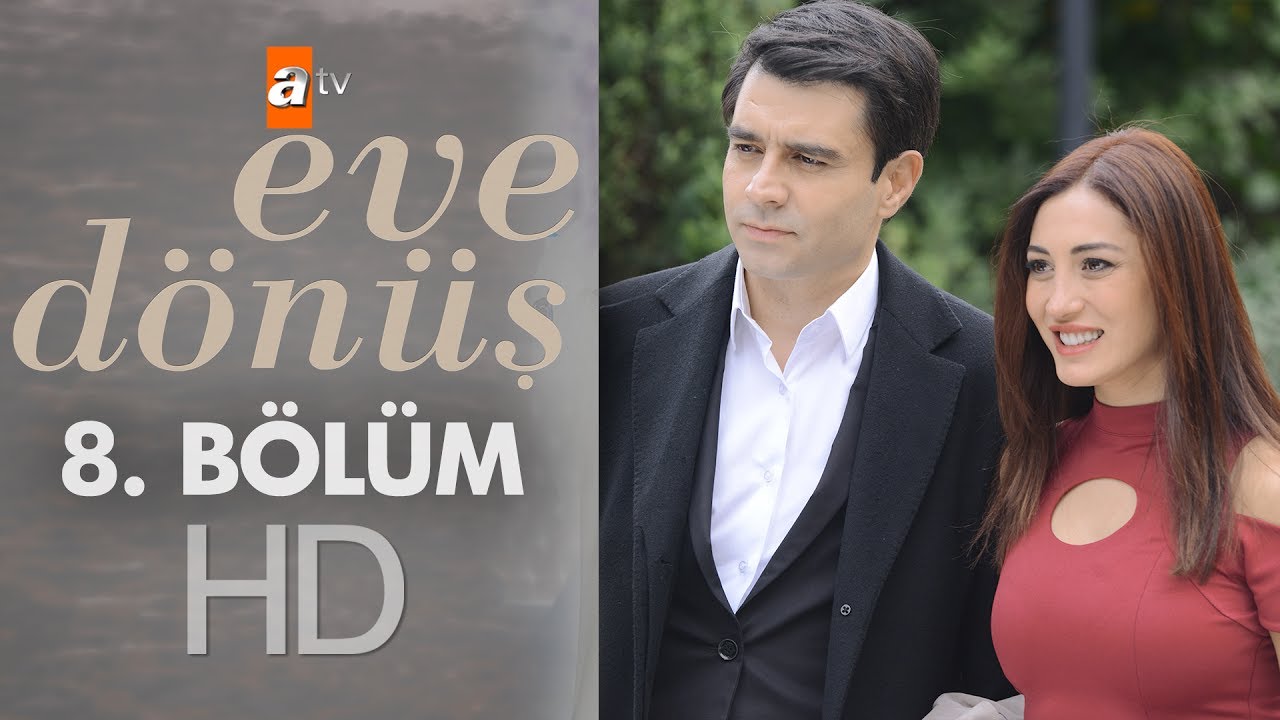 Eve Dönüş Episode 8