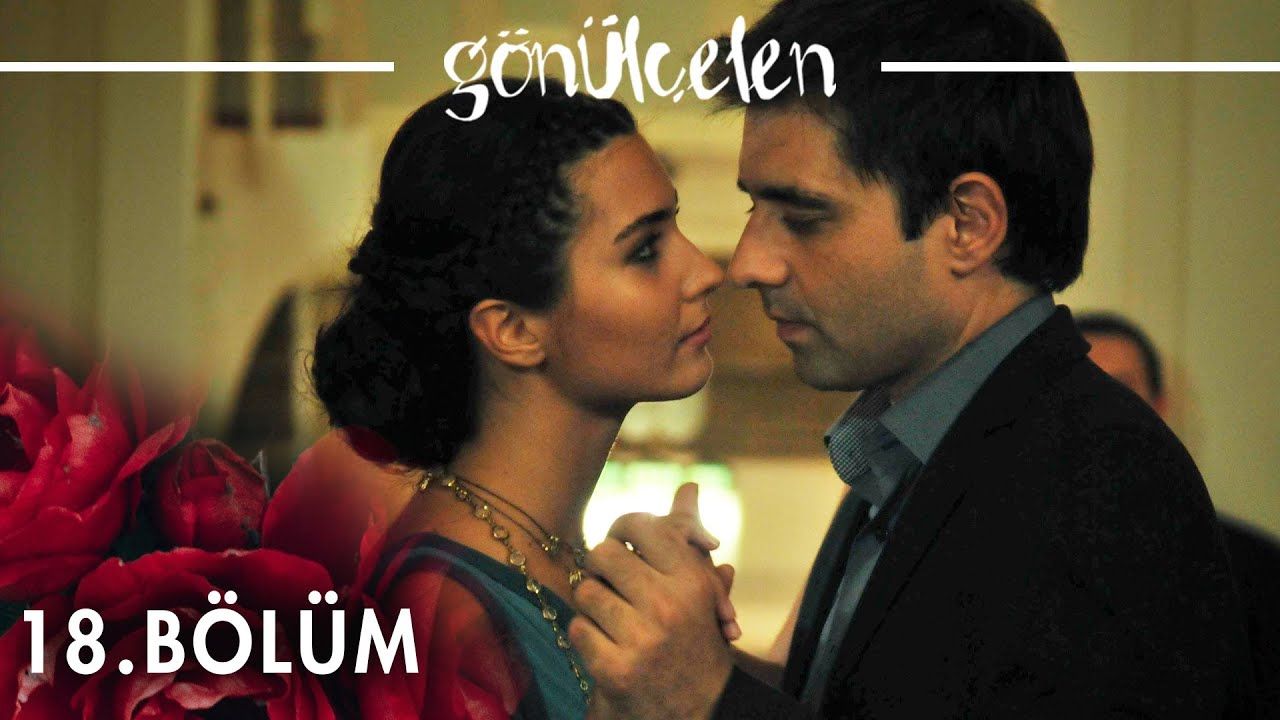 Gönülçelen - Episode 18
