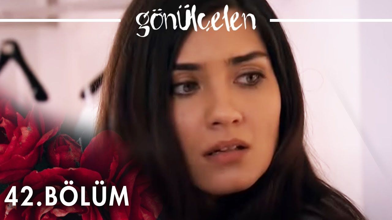 Gönülçelen Episode 42