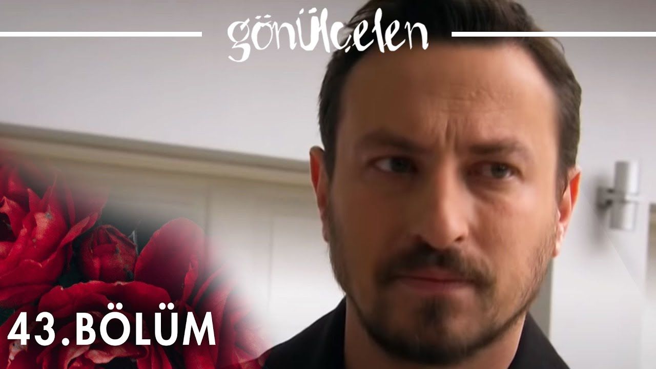 Gönülçelen Episode 43