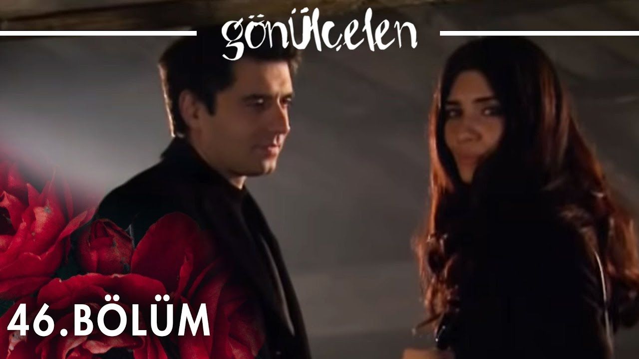Gönülçelen Episode 46