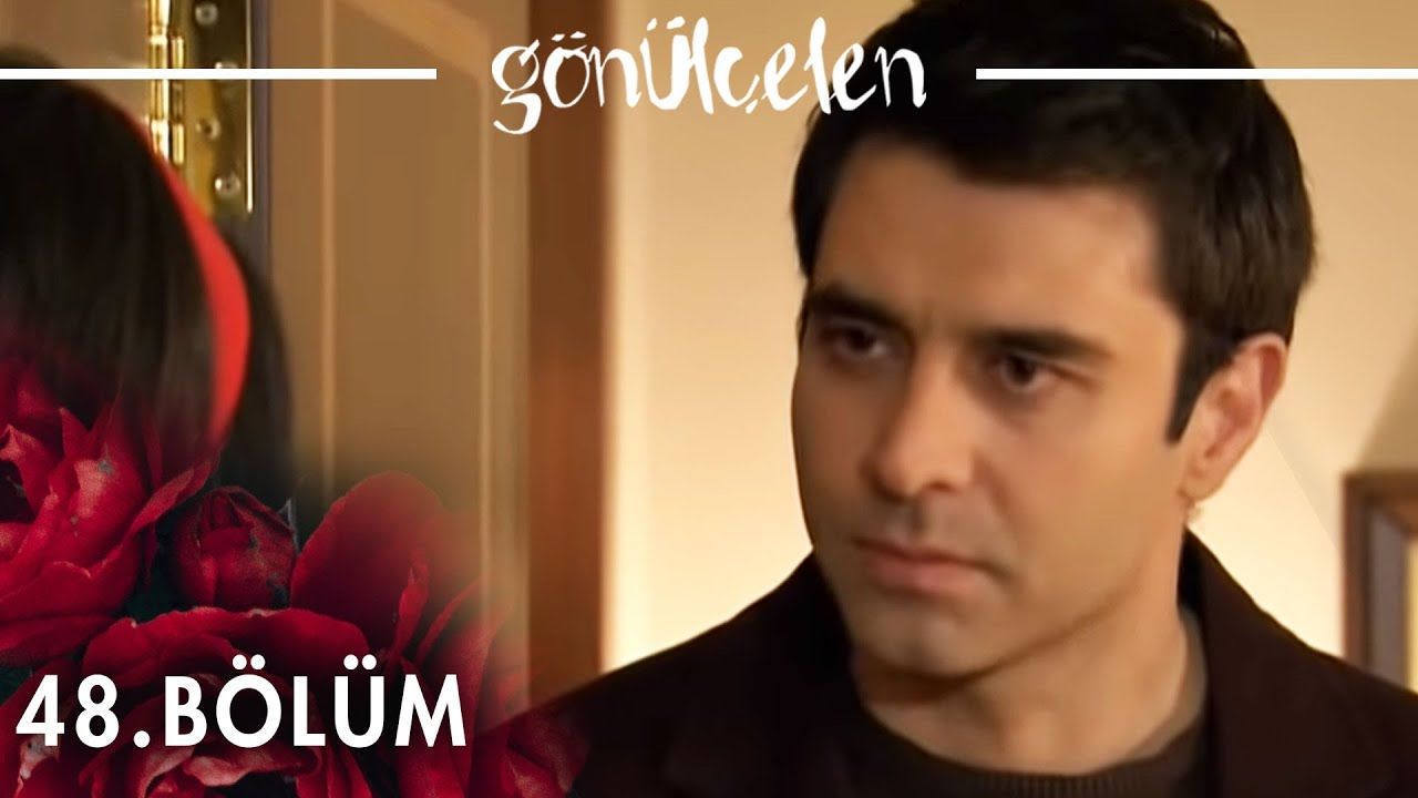 Gönülçelen Episode 48