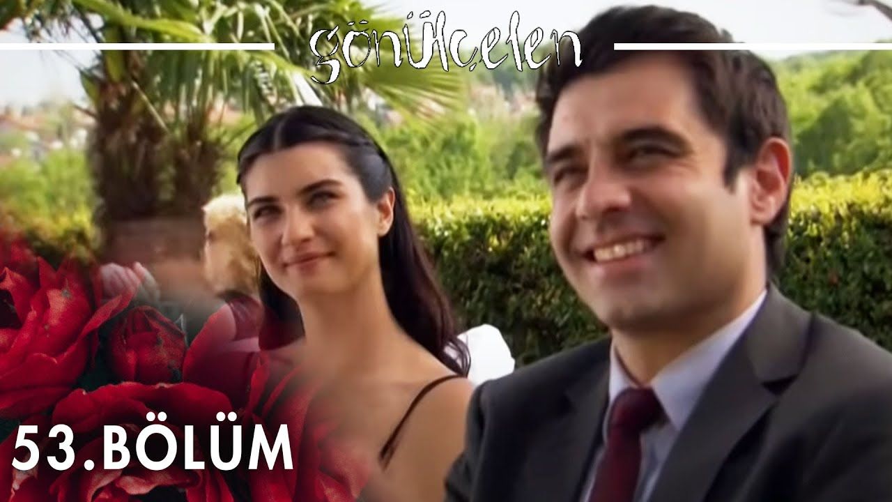 Gönülçelen Episode 53