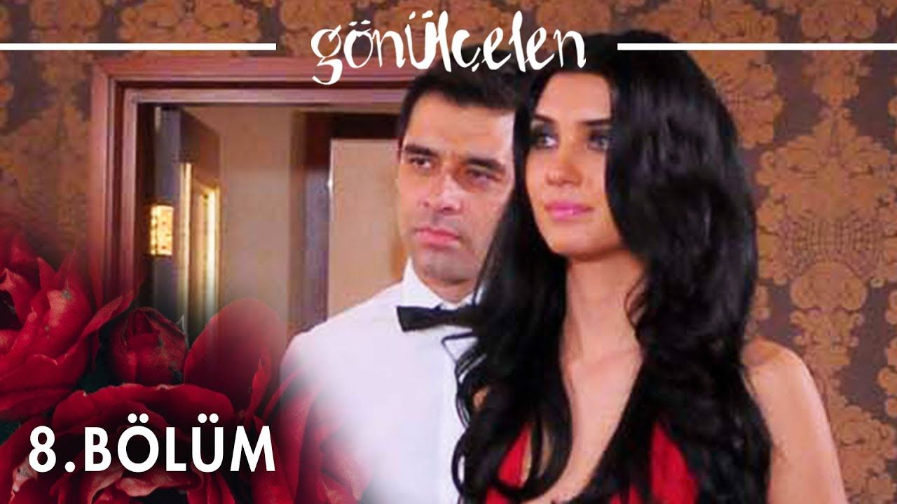 Gönülçelen - Episode 8