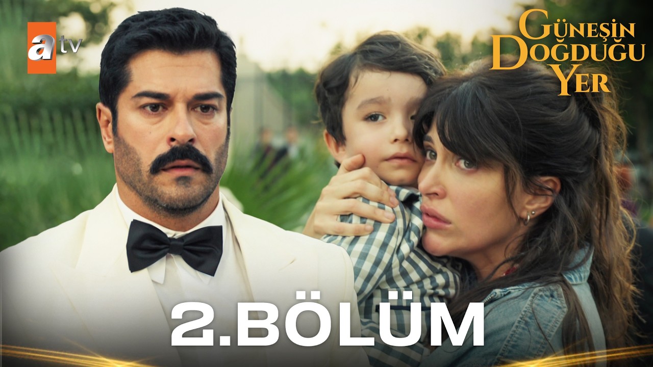 Güneşin Doğduğu Yer Episode 2