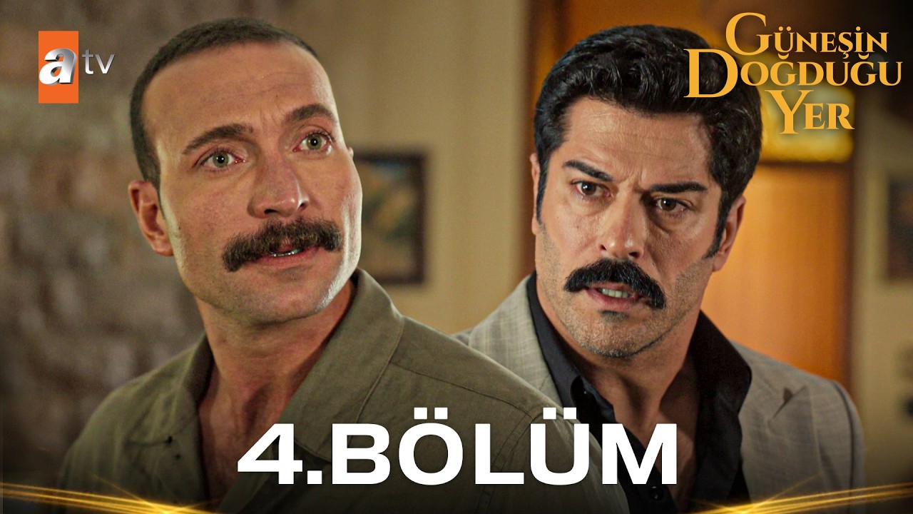 Güneşin Doğduğu Yer Episode 4