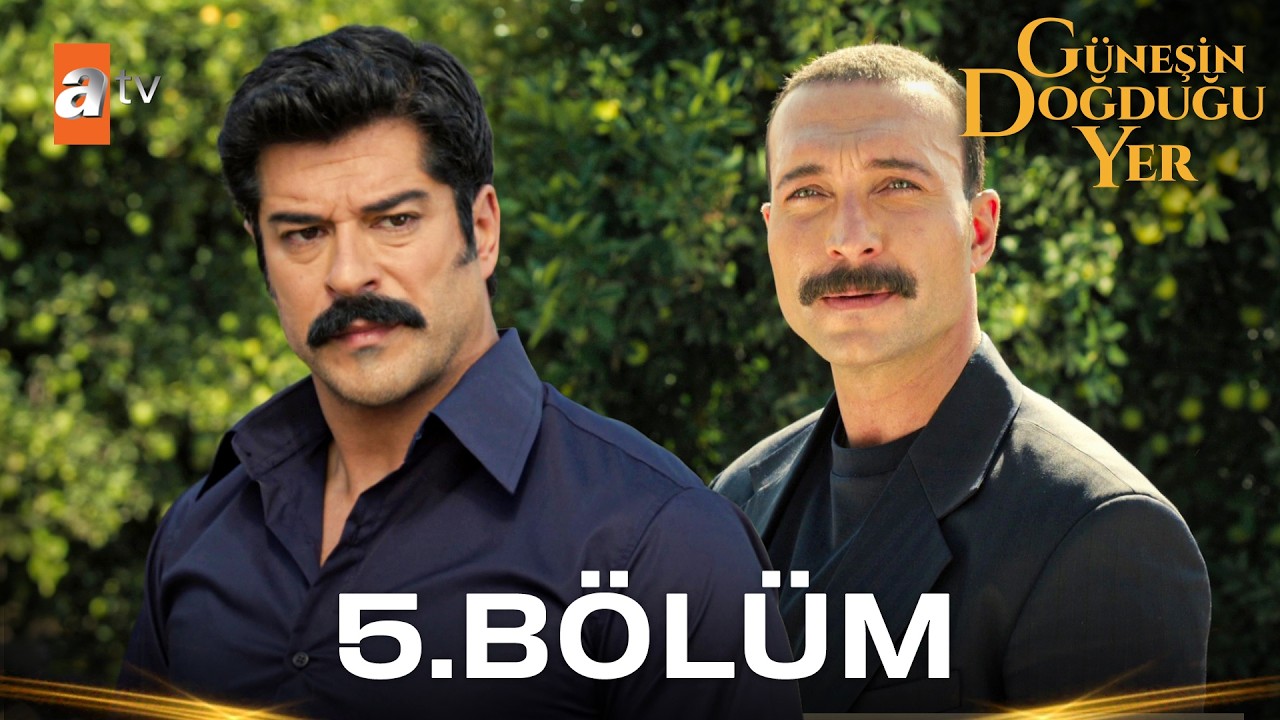 Güneşin Doğduğu Yer Episode 5
