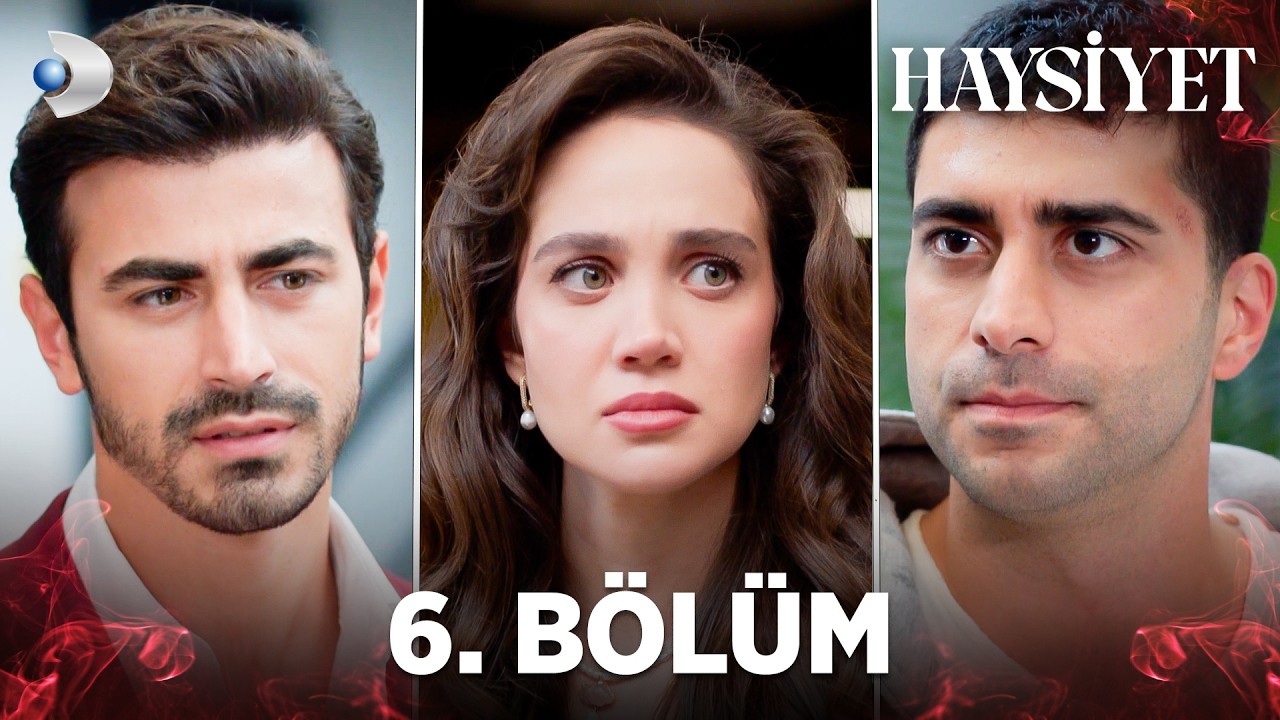 Haysiyet Episode 6