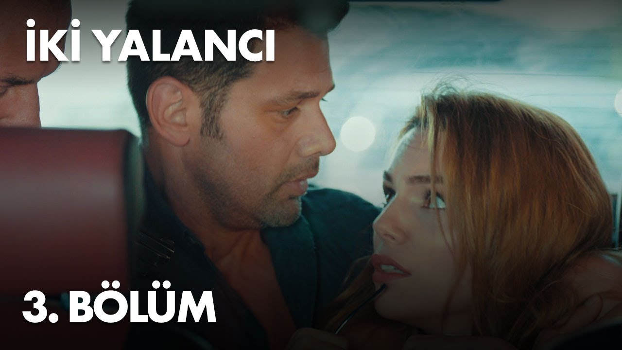 Iki Yalanci - Episode 3