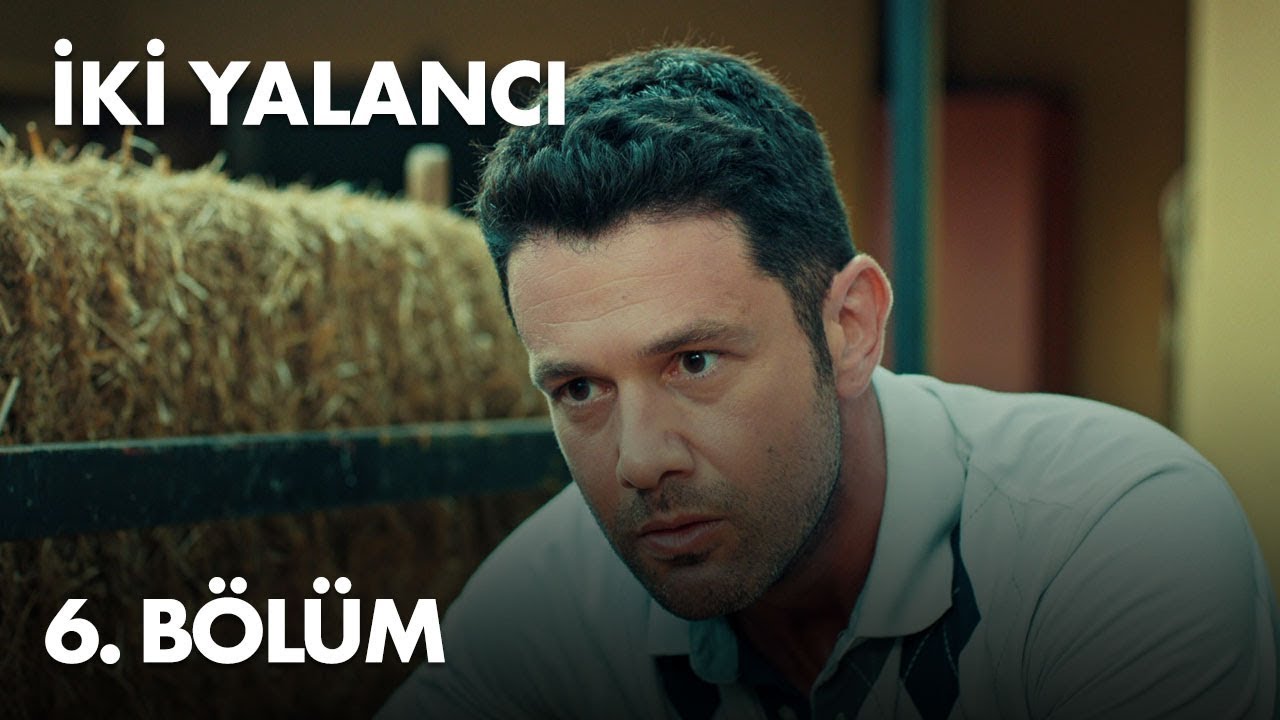Iki Yalanci - Episode 6