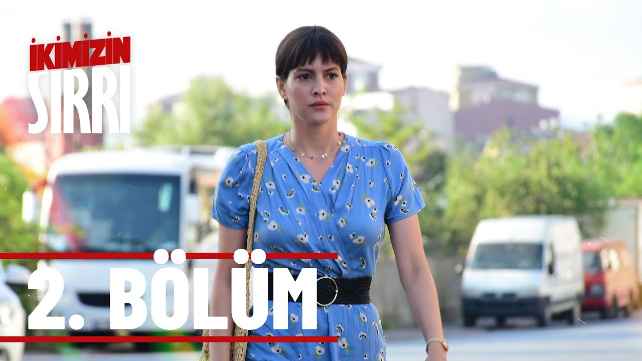 İkimizin Sırrı Episode 2