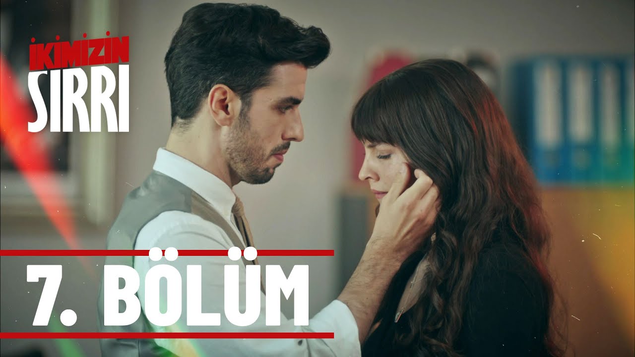İkimizin Sırrı Episode 7