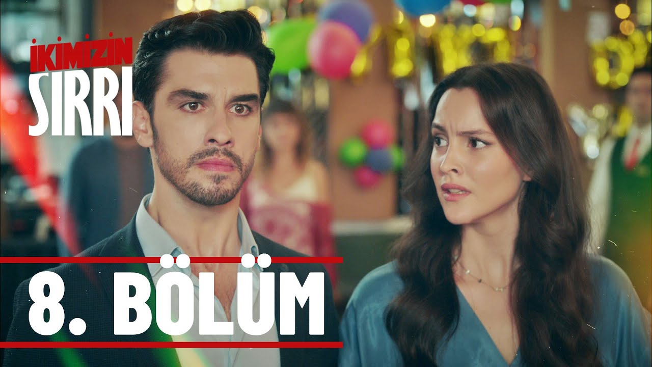 İkimizin Sırrı Episode 8