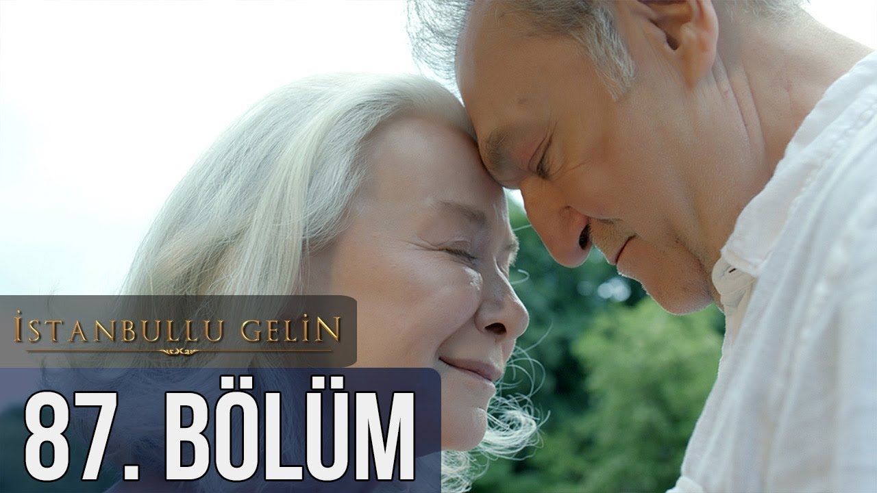 İstanbullu Gelin Episode 87 ( Final )