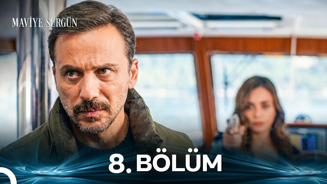 Maviye Sürgün Episode 8
