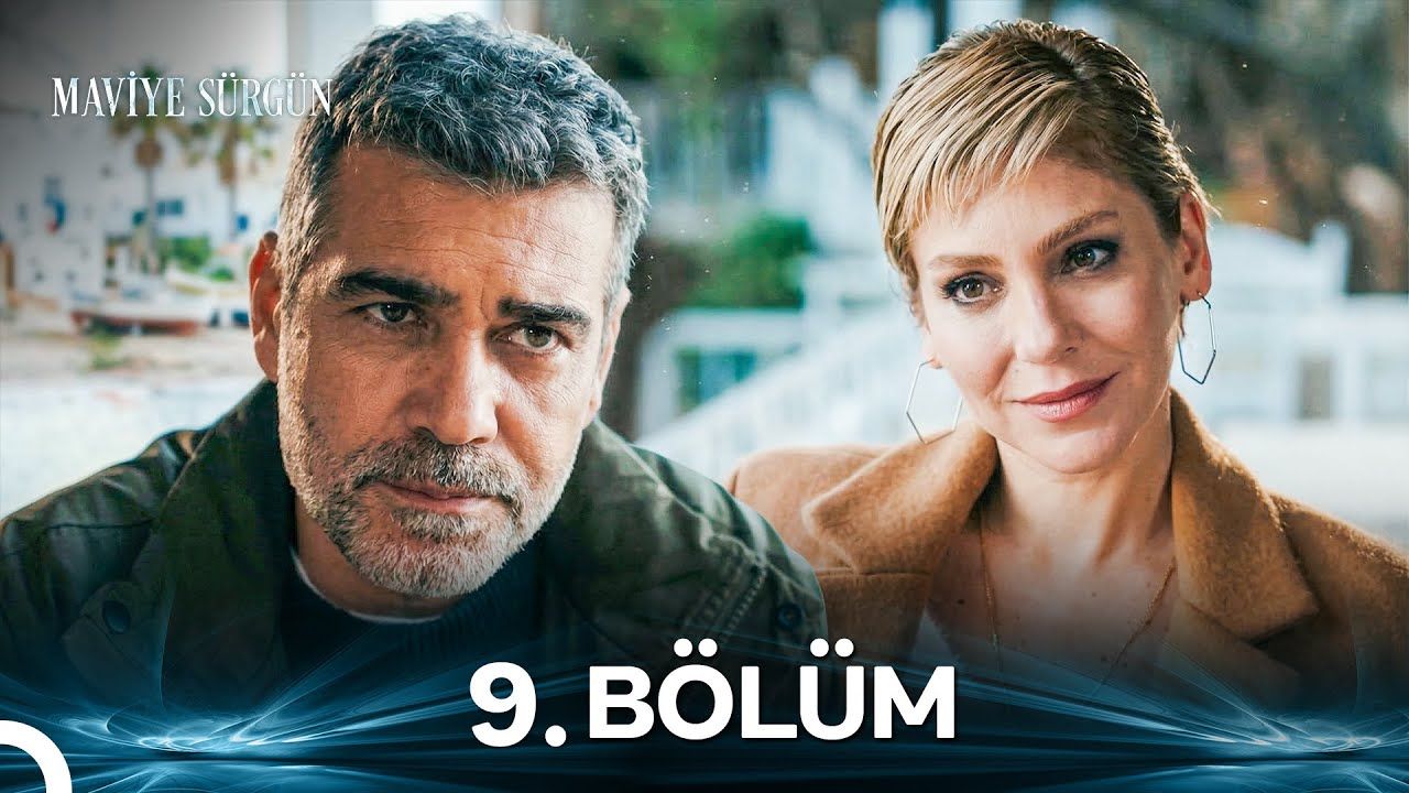 Maviye Sürgün Episode 9