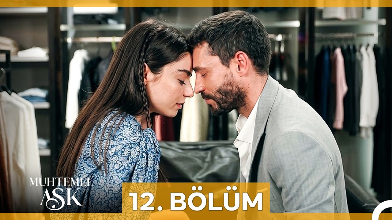 Muhtemel Ask Episode 12