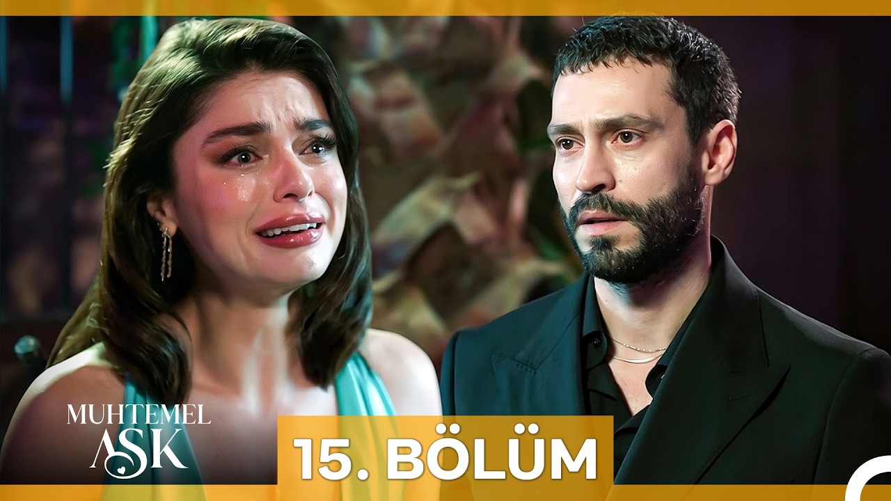 Muhtemel Ask Episode 15