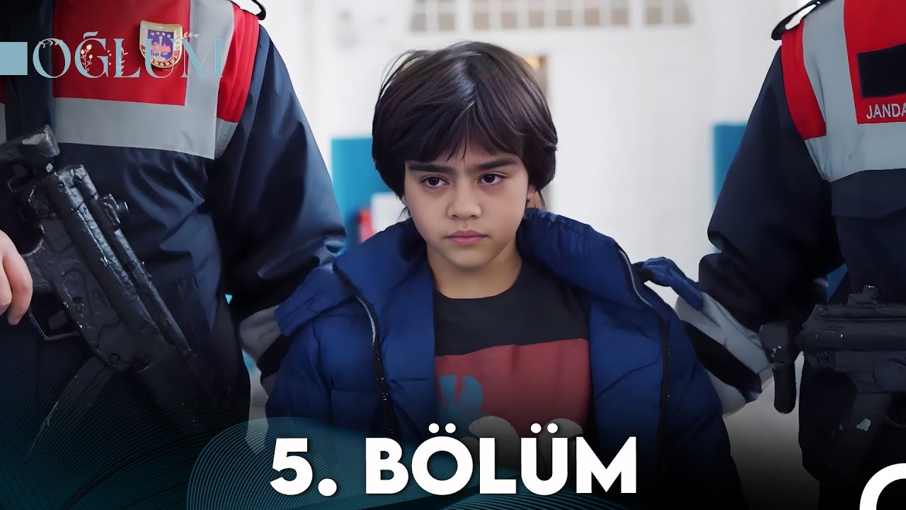 Oğlum Episode 5