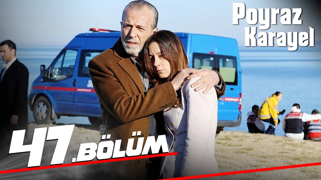 Poyraz Karayel - Episode 47