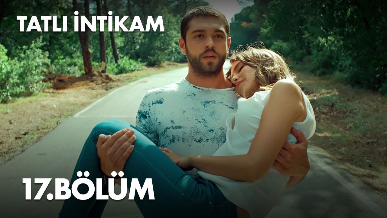 Tatli Intikam — Episode 17