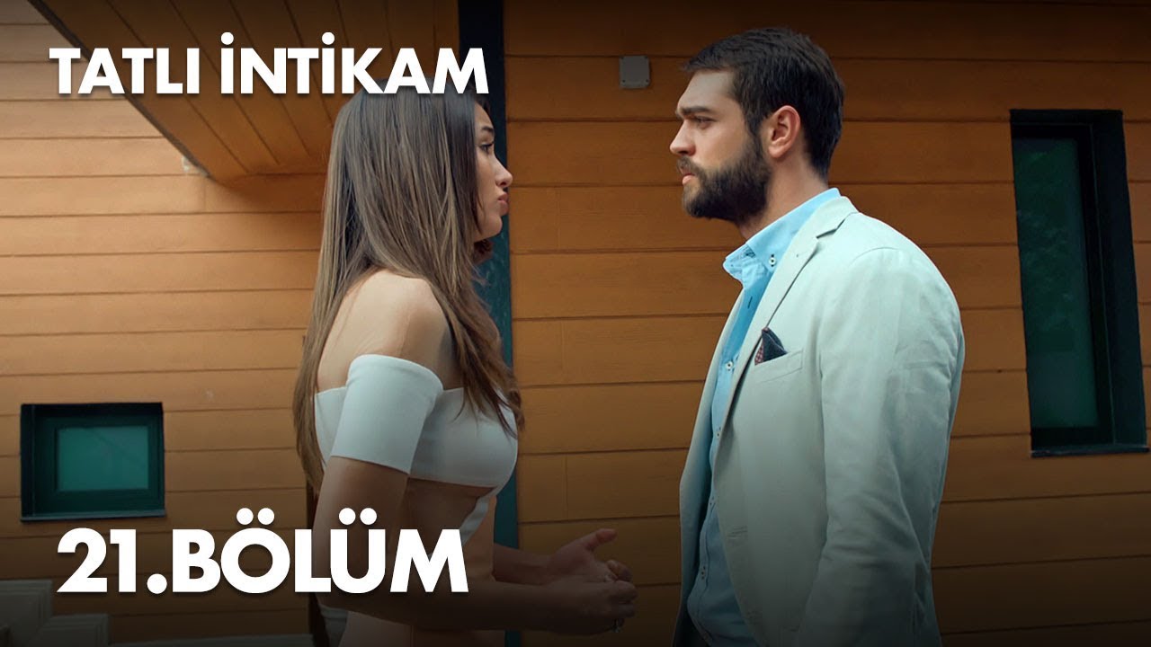 Tatli Intikam — Episode 21