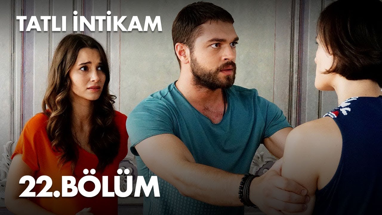 Tatli Intikam — Episode 22