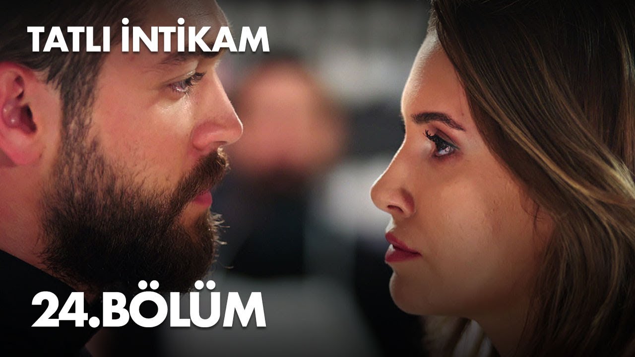 Tatli Intikam — Episode 24