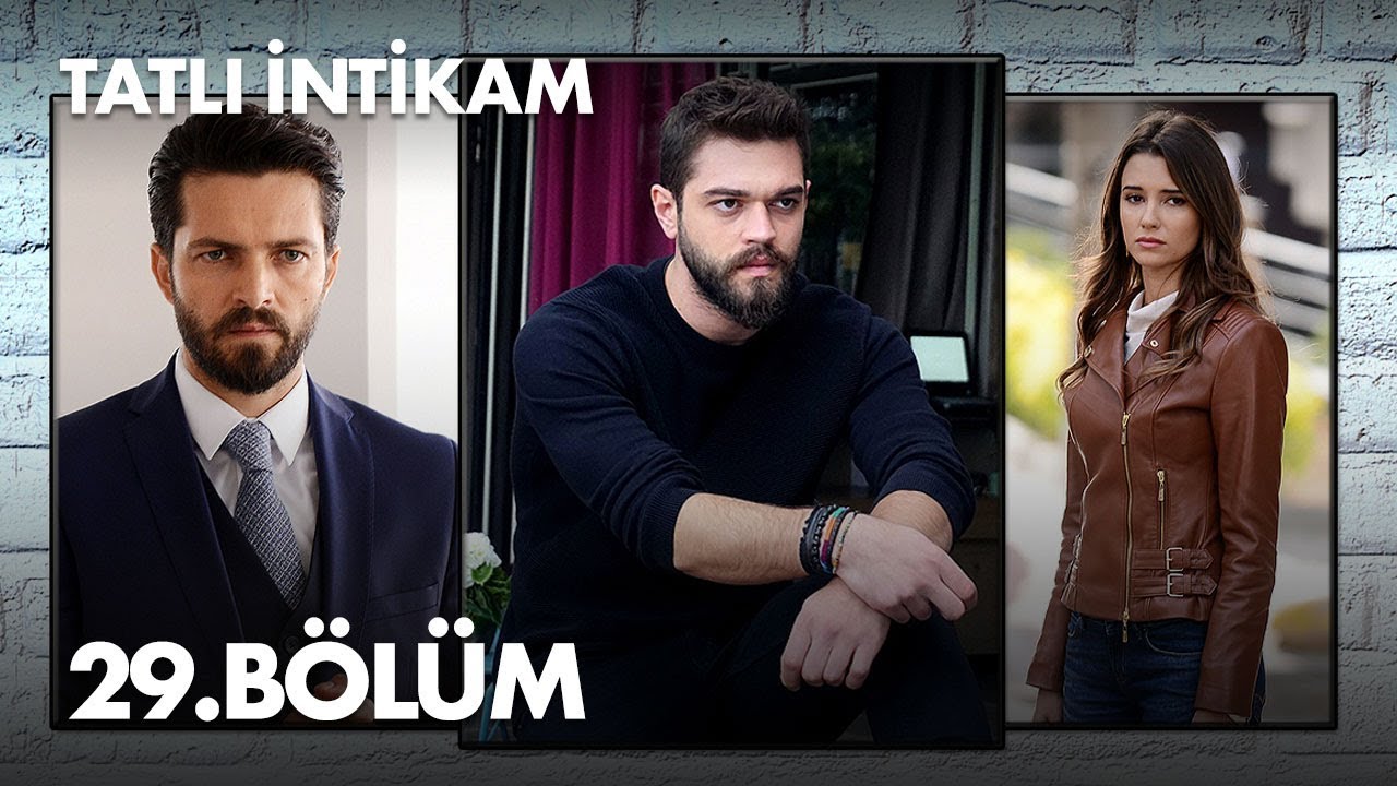 Tatli Intikam — Episode 29