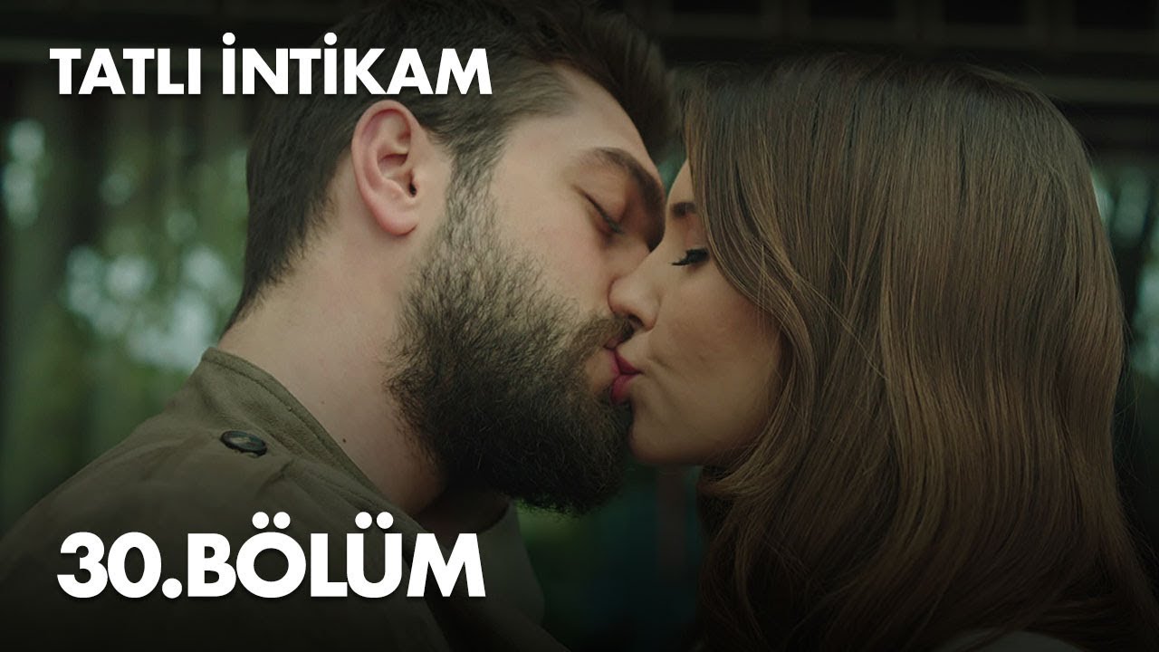 Tatli Intikam — Episode 30 ( Final )