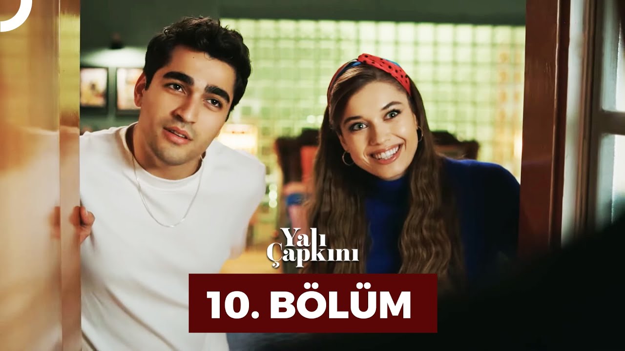 Yali Çapkini Episode 10