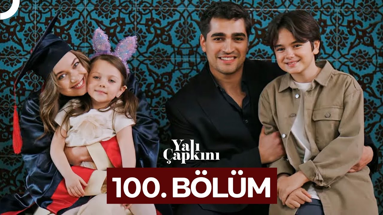 Yali Çapkini Episode 100