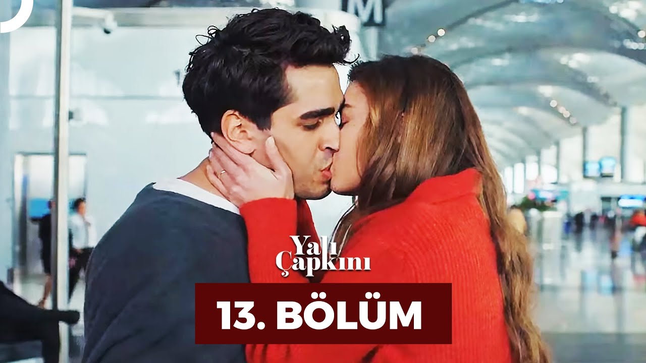 Yali Çapkini Episode 13