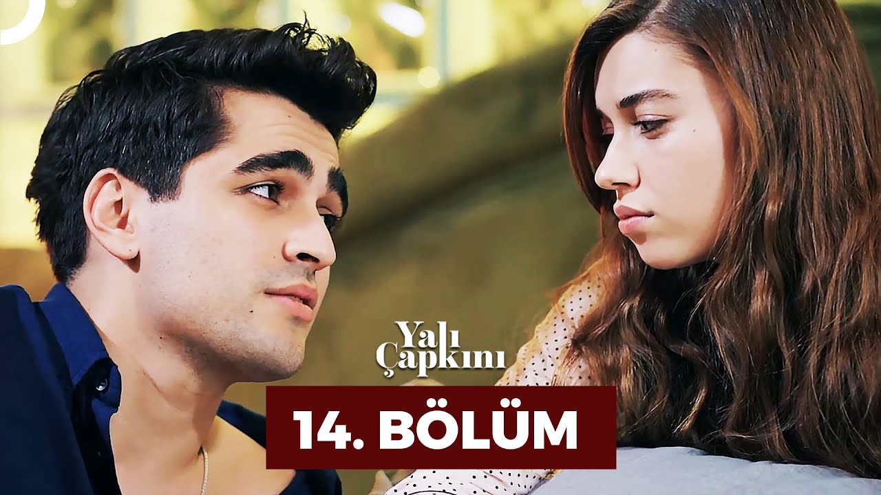 Yali Çapkini Episode 14