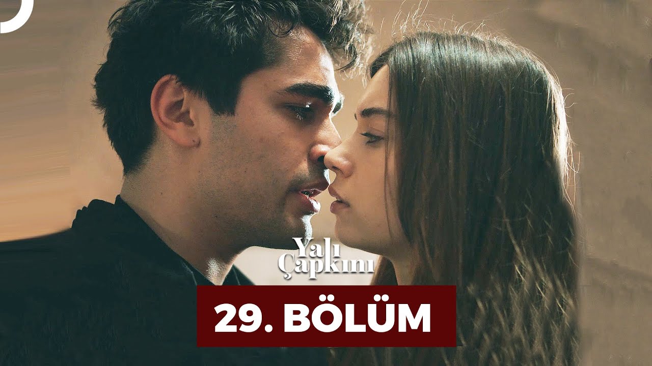 Yali Çapkini Episode 29