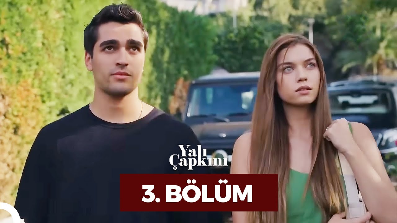 Yali Çapkini Episode 3