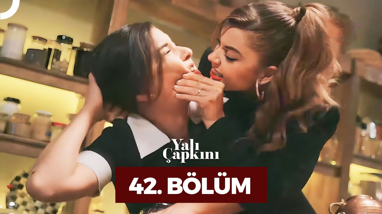 Yali Çapkini Episode 42